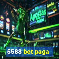 5588 bet paga